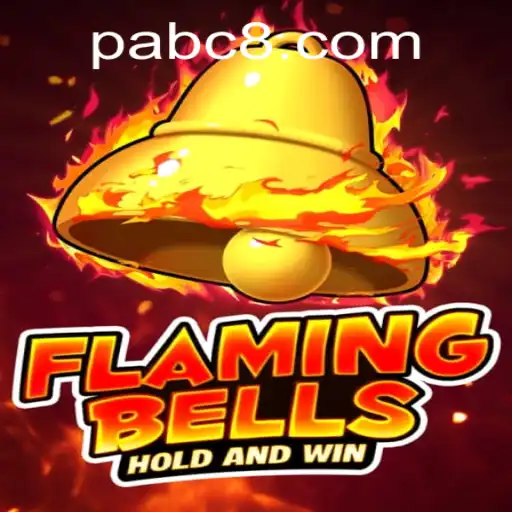 Flaming Bells: Discover the Thrilling New Game with Innovative Rules